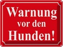 Blechschild 30x40 cm Warnung vor den Hunden (rot) Hund
