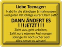 Blechschild 30x40 cm Liebe Teenager - ÄNDERT ES