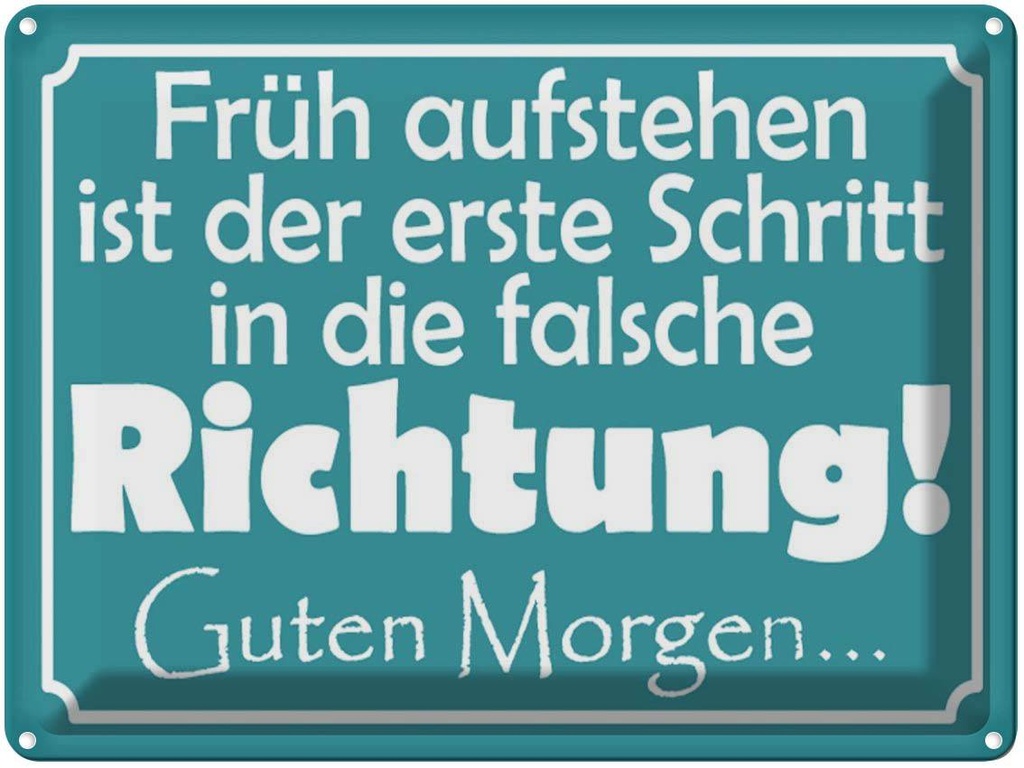[LA-1789086] Blechschild 30x40 cm Früh aufstehen erste Schritt Spruch Zitat