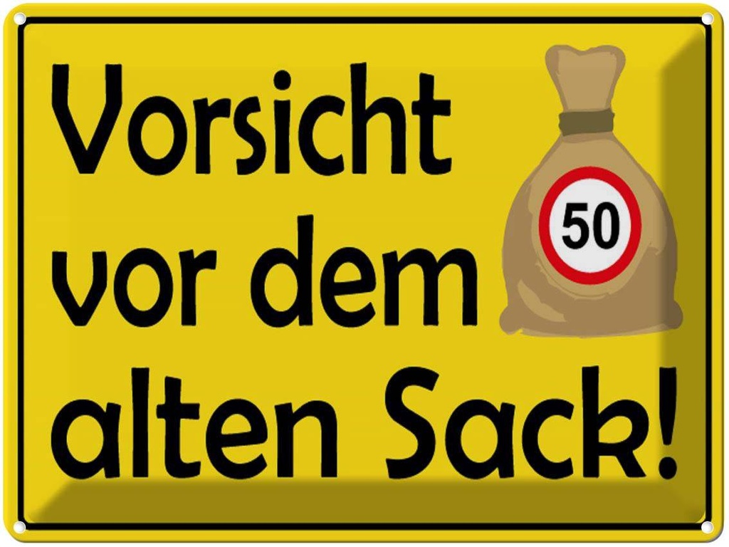 [LA-1789093] Blechschild 30x40 cm Vorsicht vor dem alten Sack 50 Spruch Zitat