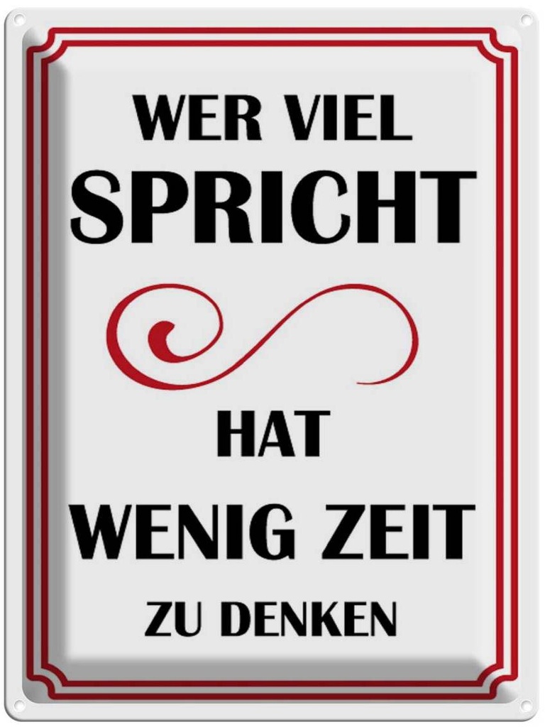 [LA-1789097] Blechschild 40x30 cm Wer viel spricht hat wenig Spruch Zitat