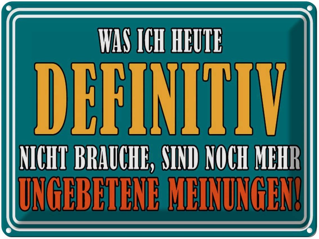 [LA-1789106] Blechschild 30x40 cm Ungebetene Meinungen Spruch Zitat