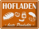 Blechschild 30x40 cm Hofladen Beste Produkte Marktstand Laden