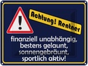 Blechschild 30x40 cm Achtung Rentner Witz Humor Lustig Spaß
