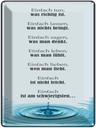 Blechschild 40x30 cm Einfach ist am schwierigsten Spruch Zitat