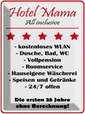 Blechschild 40x30 cm Hotel Mama weiß-rotes Spruch Zitat