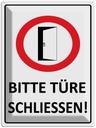 Blechschild 40x30 cm Bitte Türe schließen Warnschild Hinweisschild Sicherheit Vorsicht