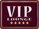 Blechschild 30x40 cm VIP Lounge 5 Sterne
