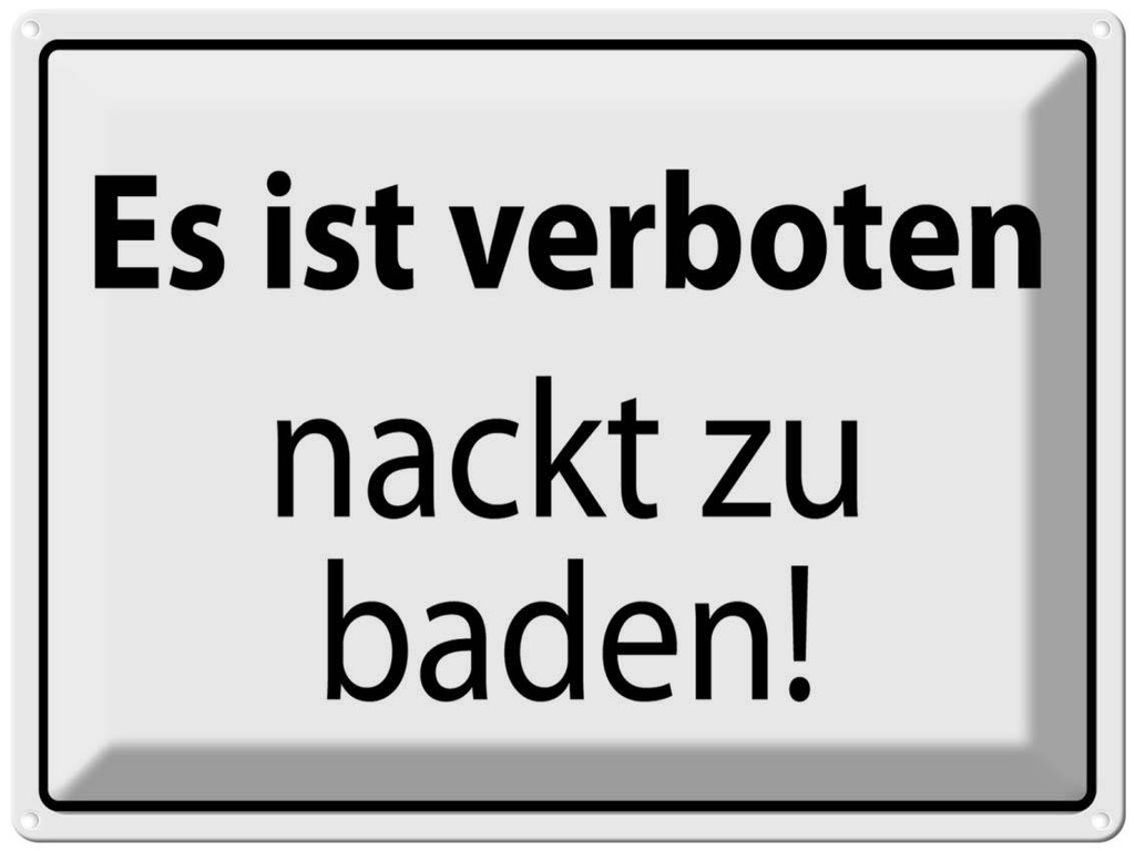 [LA-1789124] Blechschild 30x40 cm Verboten nackt zu baden Spruch Zitat