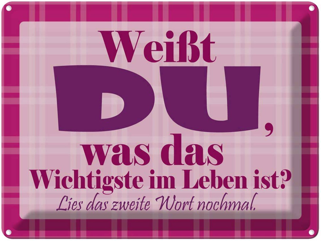 [LA-1789141] Blechschild 30x40 cm Wichtigste bist DU Spruch Zitat
