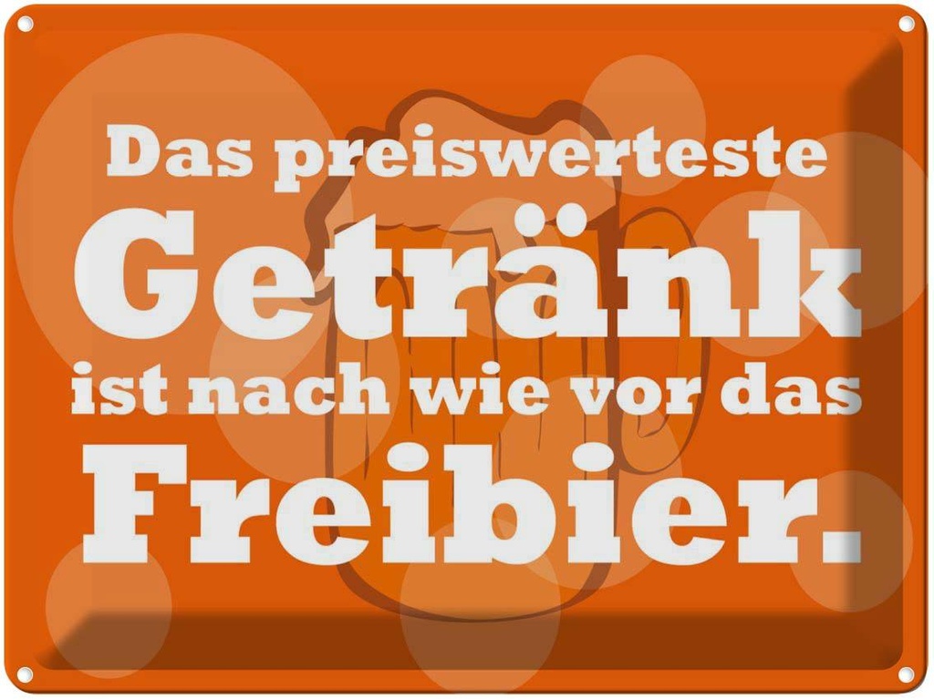 [LA-1789142] Blechschild 30x40 cm Alkohol Das preiswerteste Getränk Freibier Spruch Zitat