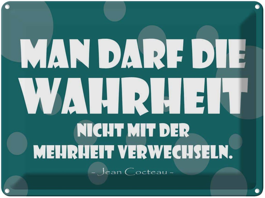 [LA-1789145] Blechschild 30x40 cm Wahrheit und Mehrheit Spruch Zitat