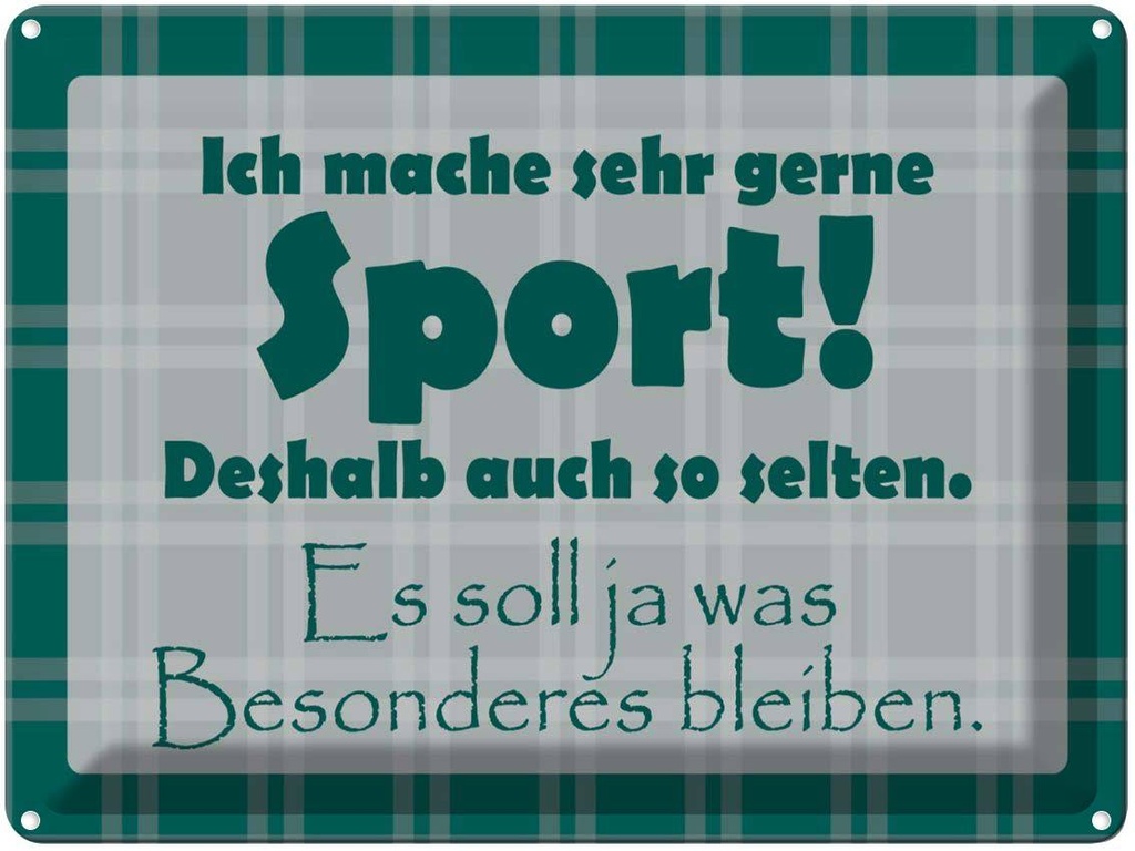 [LA-1789148] Blechschild 30x40 cm Ich mache gerne Sport Spruch Zitat