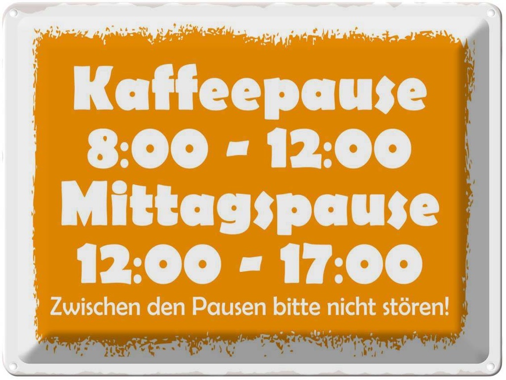 [LA-1789151] Blechschild 30x40 cm Pausenregelung