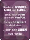 Blechschild 40x30 cm Dein Leben lebst nur Du Spruch Zitat