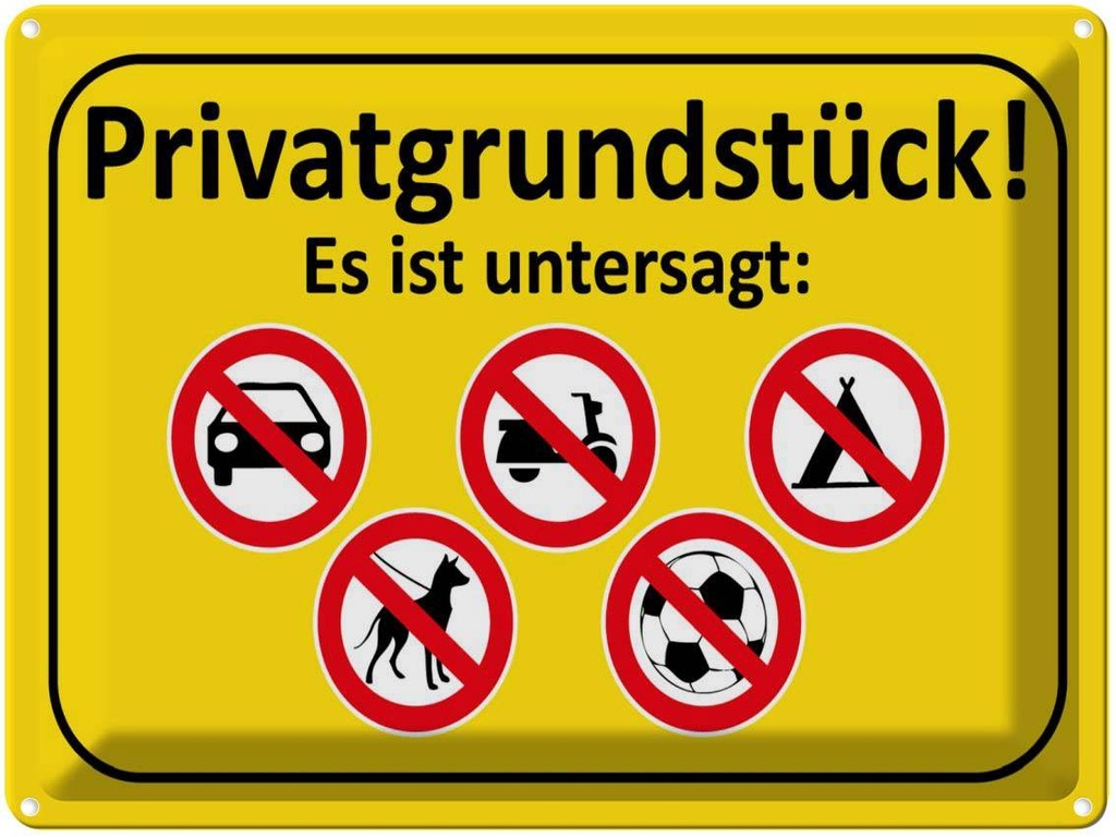 [LA-1789161] Blechschild 30x40 cm Privatgrundstück Es ist untersagt Warnschild Hinweisschild Sicherheit Vorsicht