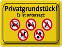 Blechschild 30x40 cm Privatgrundstück Es ist untersagt Warnschild Hinweisschild Sicherheit Vorsicht