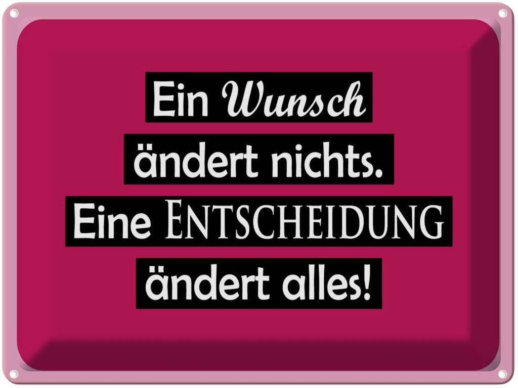 [LA-1789169] Blechschild 30x40 cm Ein Wunsch ändert nichts Spruch Zitat