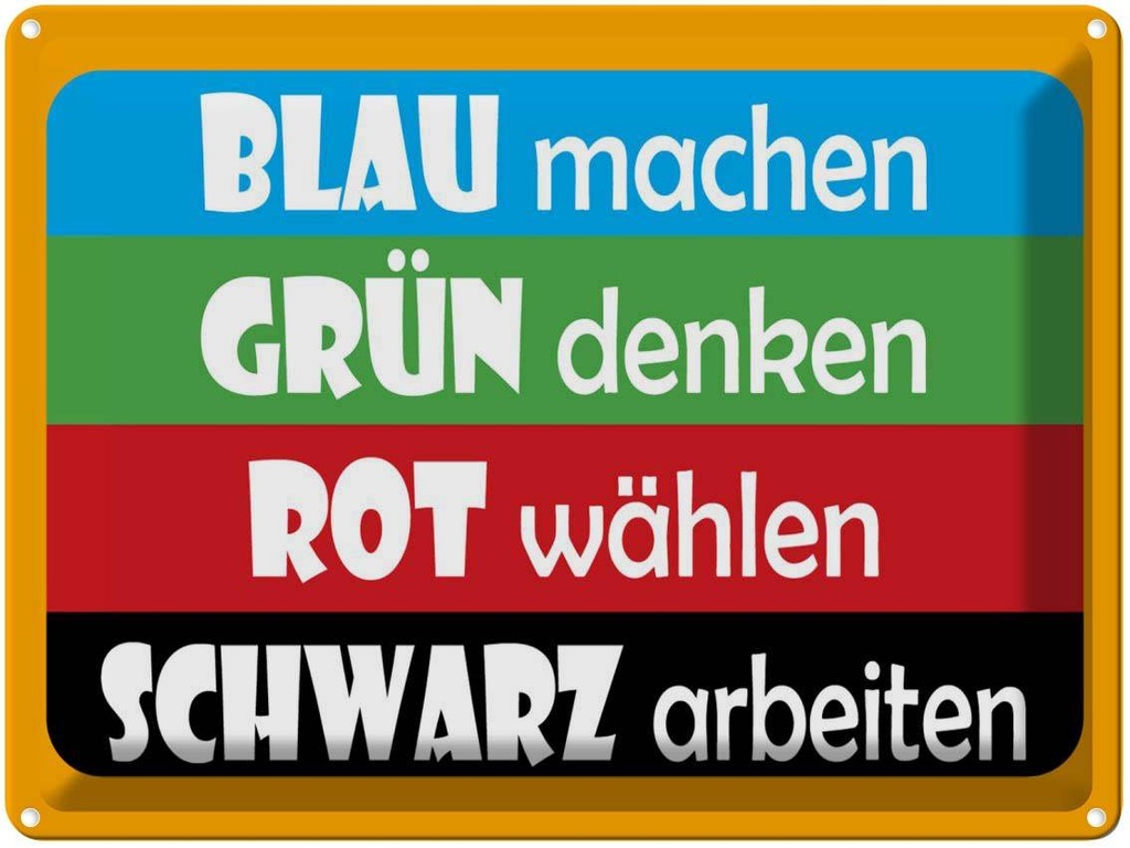[LA-1789171] Blechschild 30x40 cm Blau machen grün denken Spruch Zitat