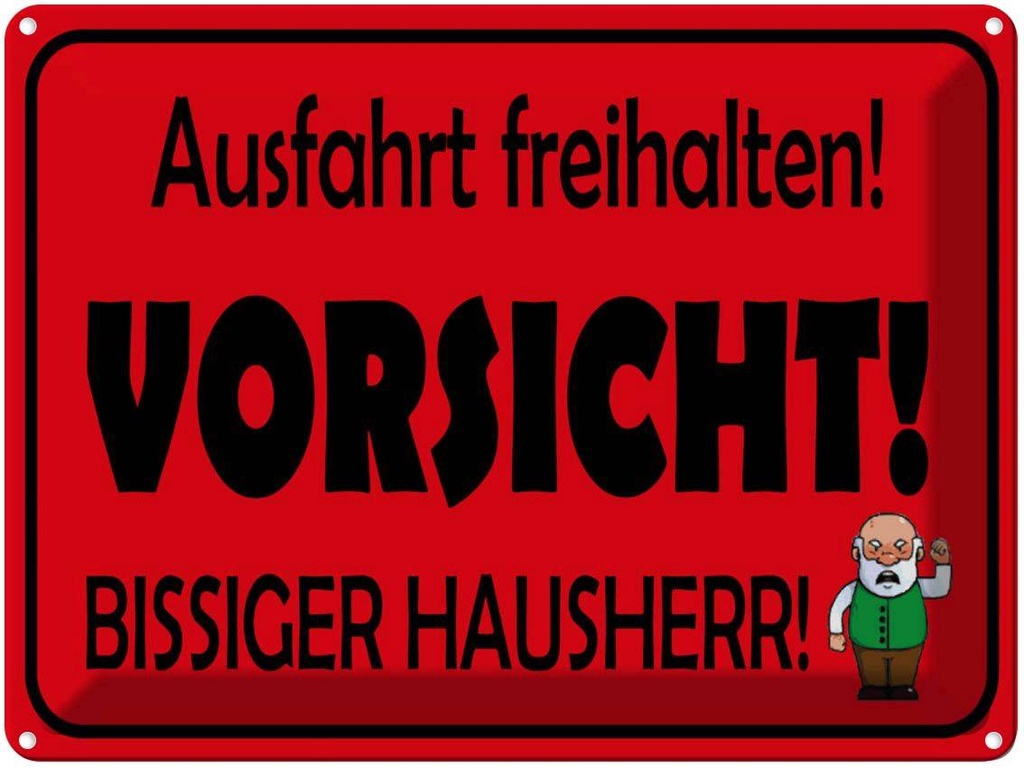 [LA-1789172] Blechschild 30x40 cm Ausfahrt freihalten biss. Hausherr Warnschild Hinweisschild Sicherheit Vorsicht