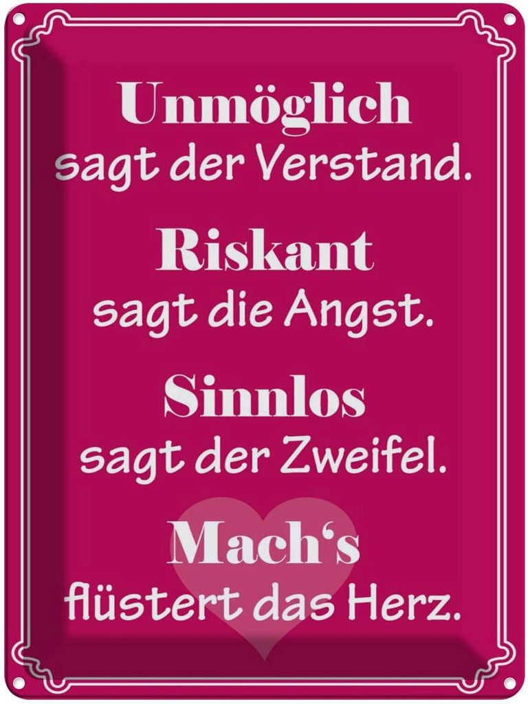 [LA-1789174] Blechschild 40x30 cm Unmöglich sagt der Verstand Spruch Zitat
