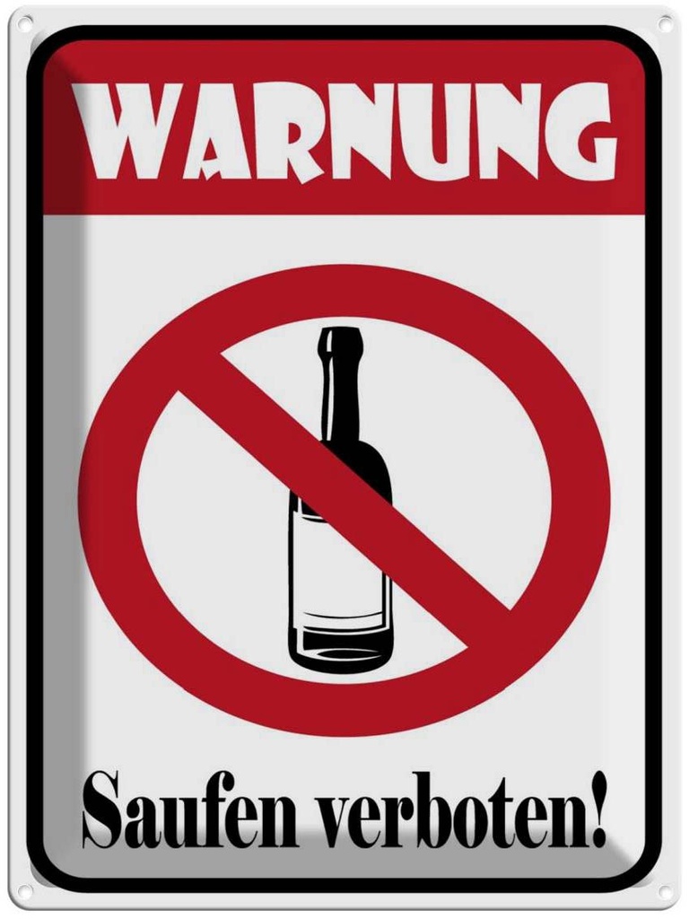 [LA-1789179] Blechschild 40x30 cm Warnung Saufen verboten Warnschild Hinweisschild Sicherheit Vorsicht