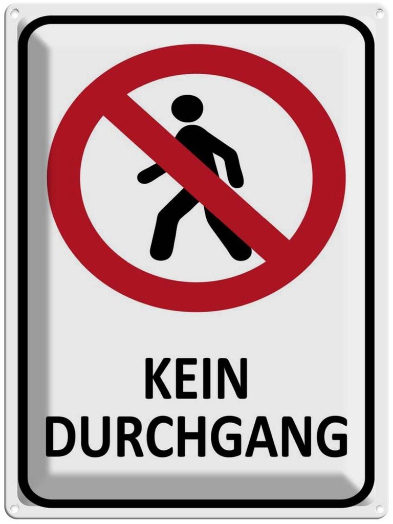 [LA-1789181] Blechschild 40x30 cm Kein Durchgang Warnschild Hinweisschild Sicherheit Vorsicht
