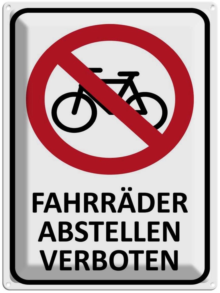 [LA-1789182] Blechschild 40x30 cm Fahrräder abstellen verboten Warnschild Hinweisschild Sicherheit Vorsicht
