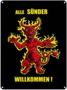 Blechschild 40x30 cm Alle Sünder willkommen (Teufel) Spruch Zitat