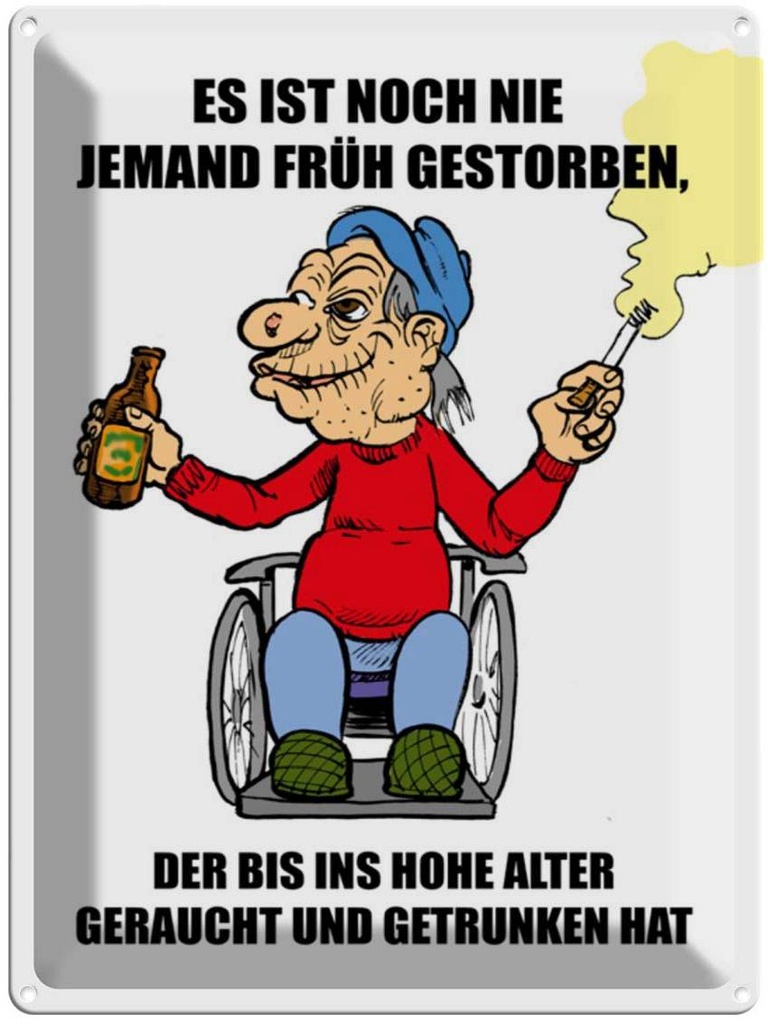 [LA-1789187] Blechschild 40x30 cm Noch nie jemand früh gestorben Spruch Zitat