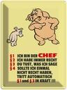 Blechschild 40x30 cm Ich bin der Chef (Schweine) Spruch Zitat