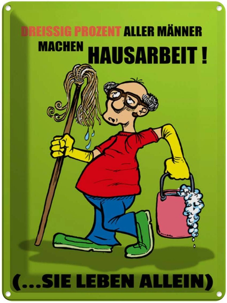 [LA-1789190] Blechschild 40x30 cm 30% aller Männer machen Hausarbeit Spruch Zitat