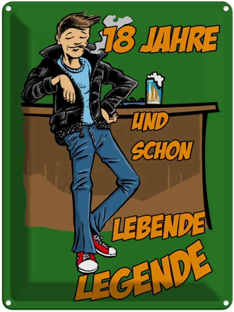 [LA-1789195] Blechschild 40x30 cm 18 Jahre und schon Legende Spruch Zitat