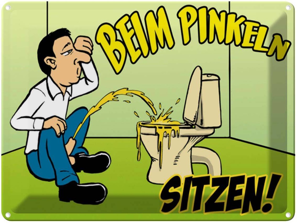 [LA-1789210] Blechschild 30x40 cm Beim Pinkeln sitzen grünes Spruch Zitat