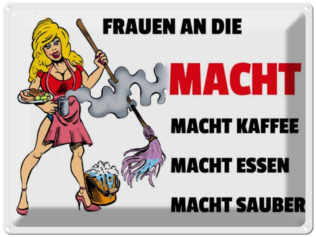 [LA-1789213] Blechschild 30x40 cm Frauen an die Macht. Macht Kaffee Spruch Zitat
