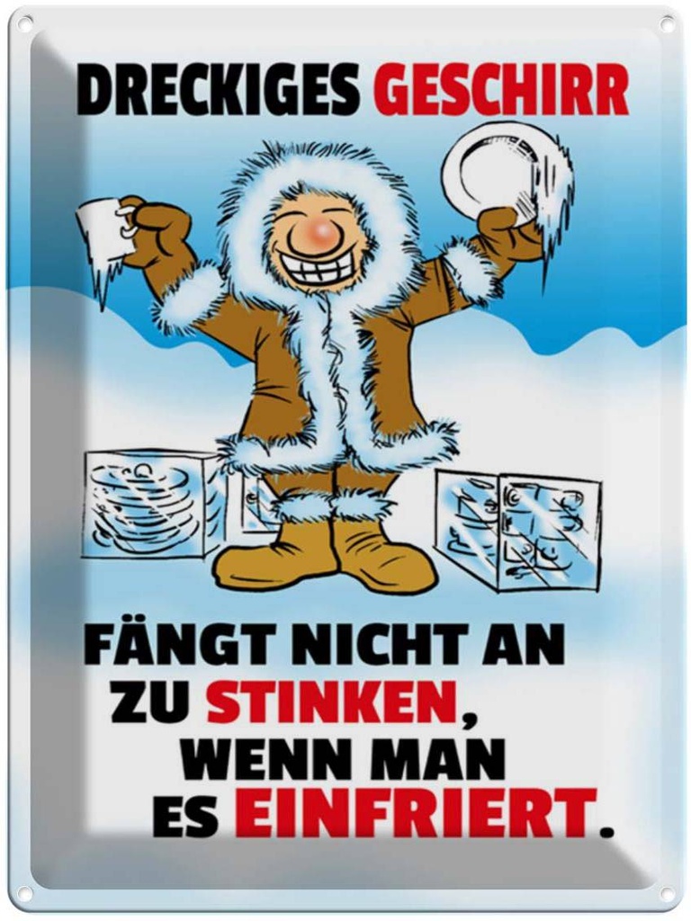 [LA-1789224] Blechschild 40x30 cm Dreckiges Geschirr einfrieren Spruch Zitat
