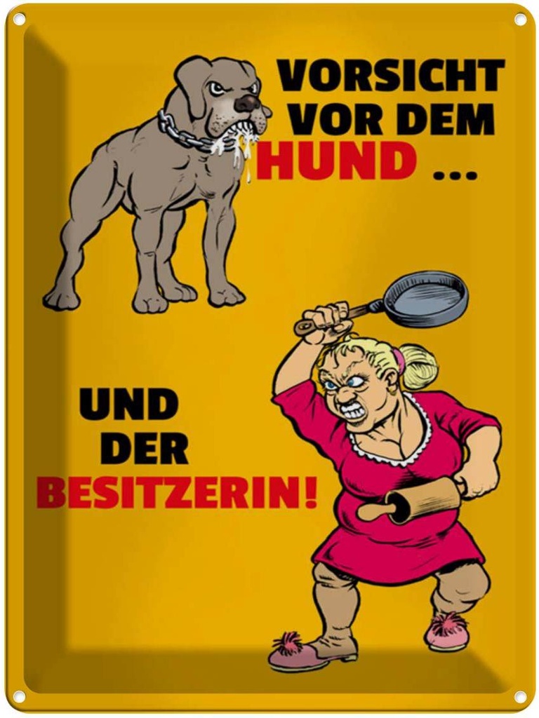[LA-1789230] Blechschild 40x30 cm Vorsicht vor Hund & der Besitzerin Spruch Zitat