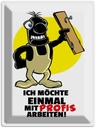 Blechschild 40x30 cm Möchte einmal mit Profis arbeiten Spruch Zitat