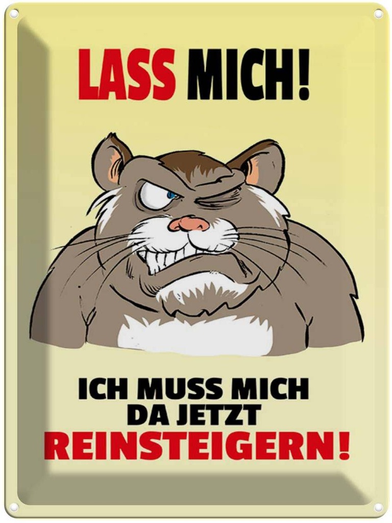 [LA-1789237] Blechschild 40x30 cm Lass mich Muss da reinsteigern Spruch Zitat