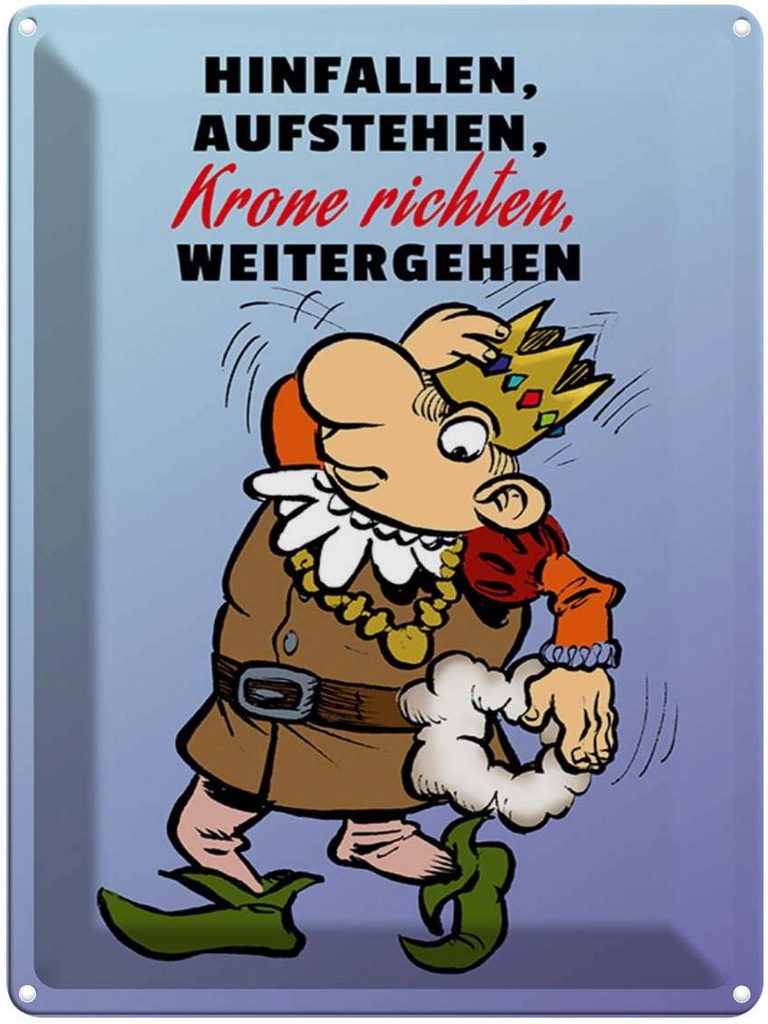 [LA-1789242] Blechschild 40x30 cm Hinfallen aufstehen Krone Richten Spruch Zitat