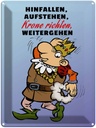 Blechschild 40x30 cm Hinfallen aufstehen Krone Richten Spruch Zitat