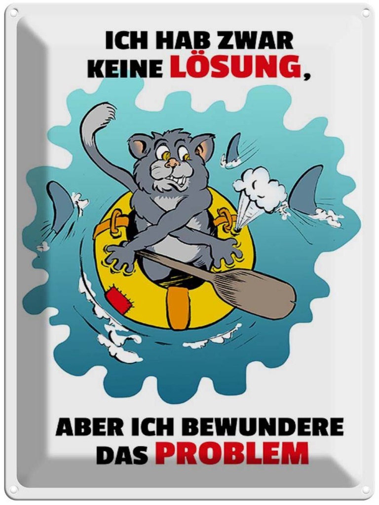 [LA-1789247] Blechschild 40x30 cm Keine Lösung aber bewundere Problem Spruch Zitat