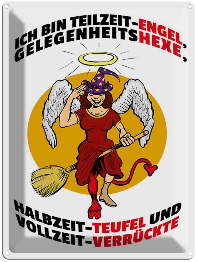 [LA-1789263] Blechschild 40x30 cm Teilzeit Engel Halbzeit Teufel Spruch Zitat