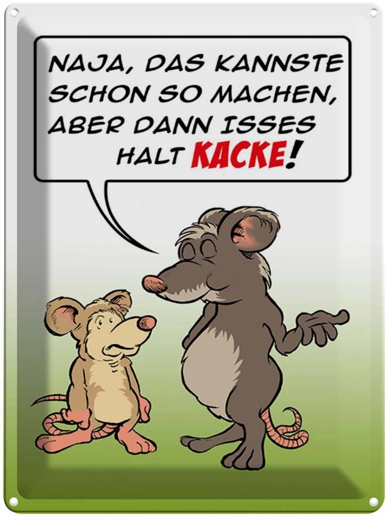 [LA-1789266] Blechschild 40x30 cm Kannste so machen ist halt Kacke Spruch Zitat