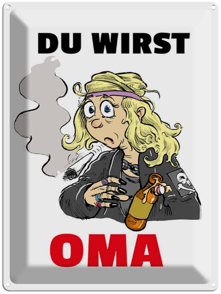 [LA-1789270] Blechschild 40x30 cm Du wirst OMA Spruch Zitat