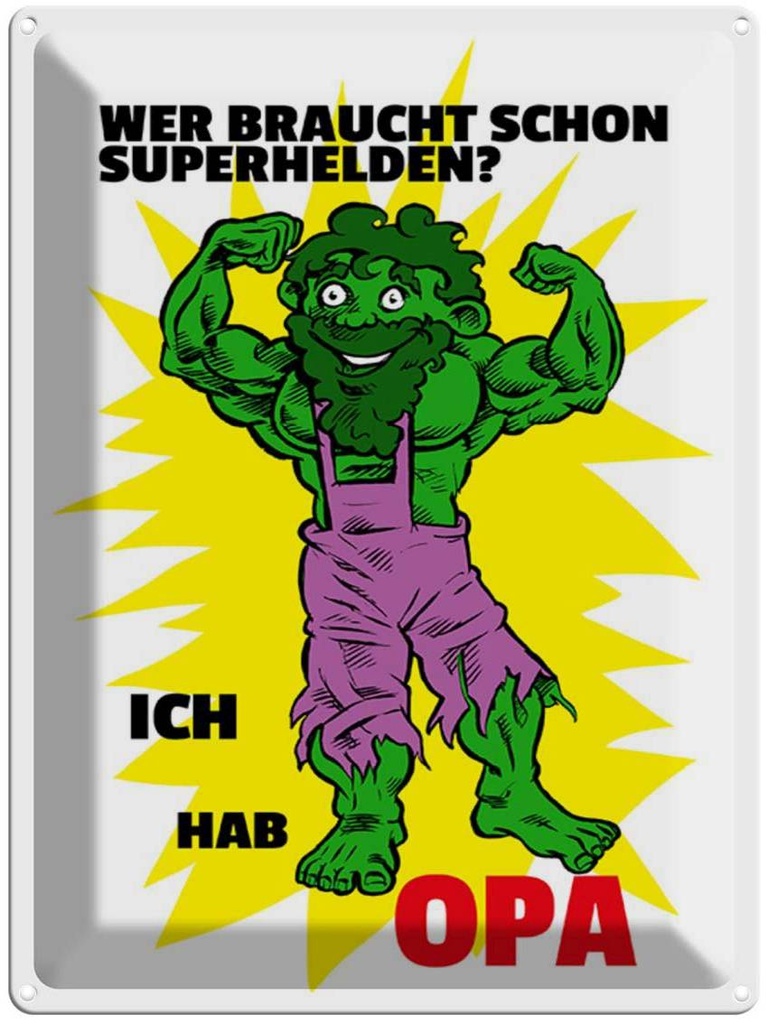[LA-1789279] Blechschild 40x30 cm Wer braucht Superhelden Hab Opa Spruch Zitat
