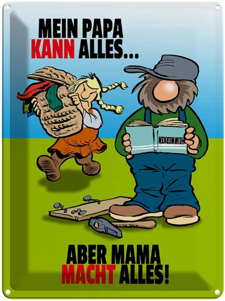 [LA-1789284] Blechschild 40x30 cm Papa kann alles aber Mama macht Spruch Zitat