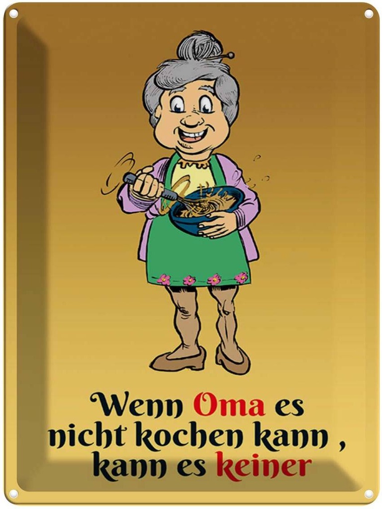 [LA-1789297] Blechschild 40x30 cm Wenn Oma es nicht kochen kann ti6n Spruch Zitat