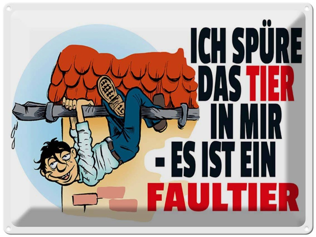 [LA-1789301] Blechschild 30x40 cm Spüre Tier in mir Faultier Spruch Zitat