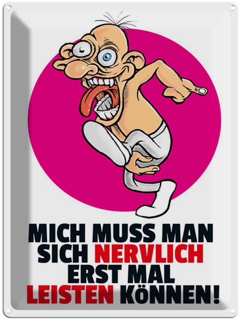[LA-1789307] Blechschild 40x30 cm Mich nervlich leisten können Spruch Zitat